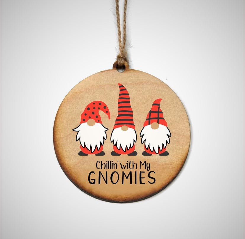Chillin With My Gnomies Holiday Ornament